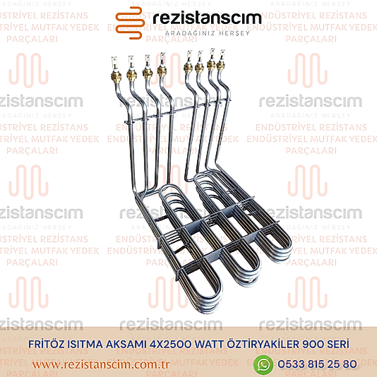 FRİTÖZ ISITMA AKSAMI 4X2500 WATT ÖZTİRYAKİLER 900 SERİ