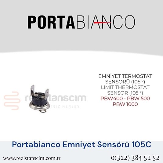 Portabianco Bulaşık Makinesi  EMNİYET TERMOSTAT  SENSÖRÜ (105 °)  LIMIT THERMOSTAT  SENSOR (105 °)  PBW400 - PBW 500  PBW 1000