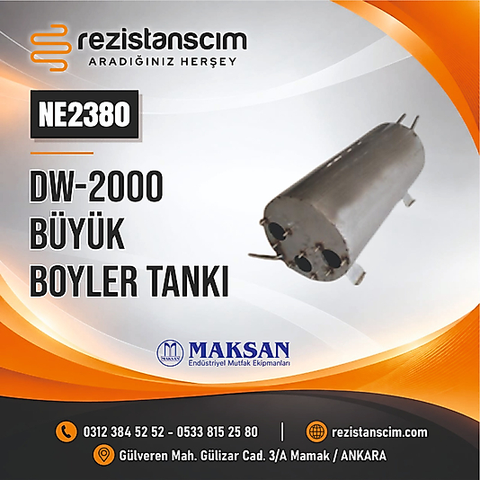 MAKSAN DW-2000 BÜYÜK BOYLER TANKI