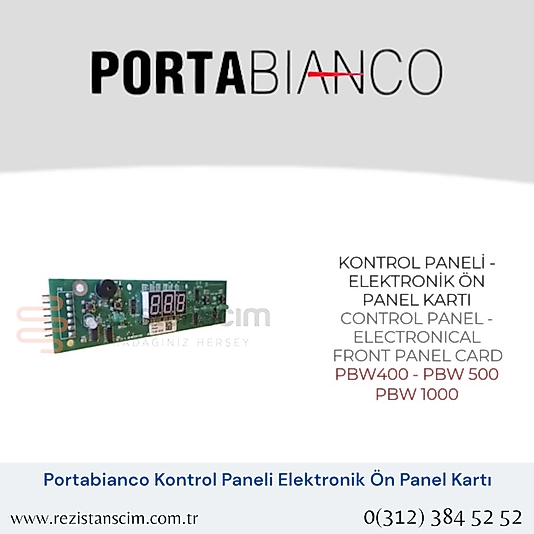 PORTABIANCO ÖN PANEL KARTI  KONTROL PANELİ  ELEKTRONİK ÖN  PANEL KARTI  CONTROL PANEL  ELECTRONICAL  FRONT PANEL CARD  PBW400 - PBW 500  PBW 1000