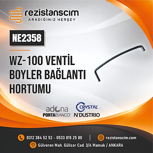 ADONA PORTABİANCO CRYSTAL NDUSTRİO WZ-100 VENTİL BOYLER BAĞLANTI HORTUMU